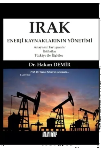 Irak Enerji Kaynaklarının Yönetimi