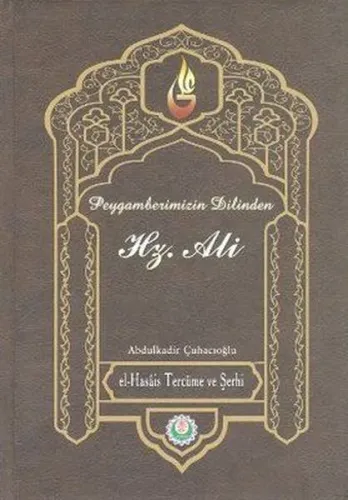 Peygamberimizin Dilinden Hz. Ali (Ciltli)
