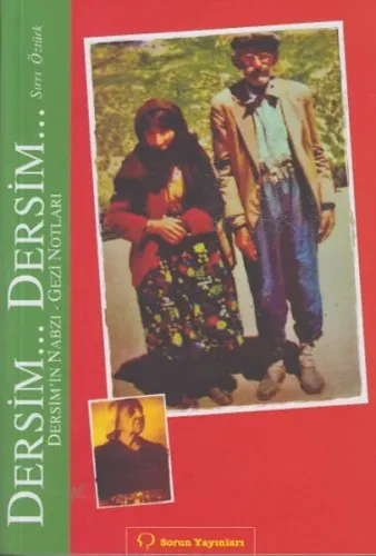 Dersim... Dersim...; Gezi Notları - Dersim'in Nabzı