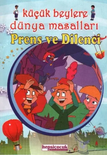 Küçük Beylere Masal Keyfi-Prens ve Dilenci