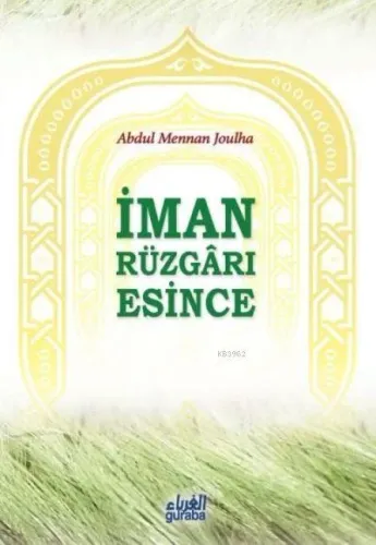 İman Rüzgarı Esince - Guraba Yayınları - Selam Kitap