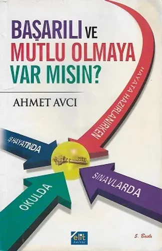 Başarılı ve Mutlu Olmaya Var Mısın?