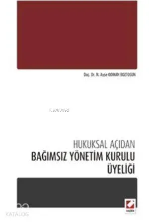 Bağımsız Yönetim Kurulu Üyeliği