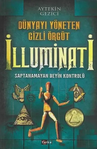 Dünyayı Yöneten Gizli Örgüt İlluminati - Saptanamayan Beyin Kontrolü