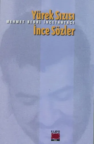 Yürek Sızısı İnce Sözler