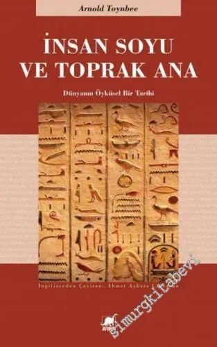 İnsan Soyu ve Toprak Ana : Dünyanın Öyküsel Bir Tarihi -         2020