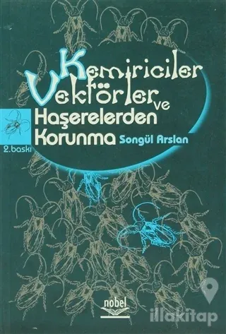 Kemiriciler Vektörler ve Haşerelerden Korunma