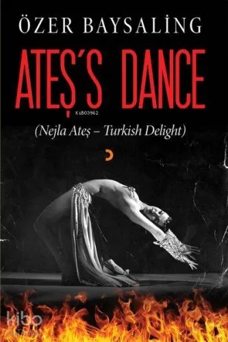 Ateş's Dance (Nejla Ateş – Turkish Delight)