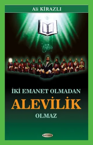 İki Emanet Olmadan Alevilik Olmaz