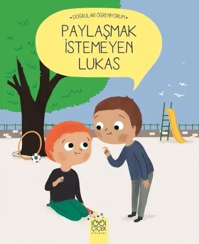 Paylaşmak İstemeyen Lukas - Doğruları Öğreniyorum