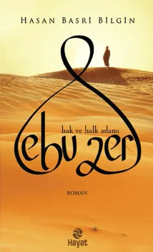 Ebu Zer; Hak ve Halk Adamı