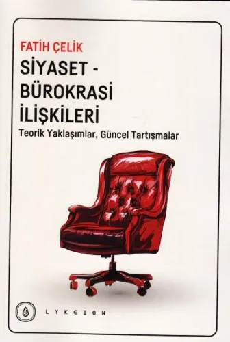 Siyaset - Bürokrasi İlişkileri