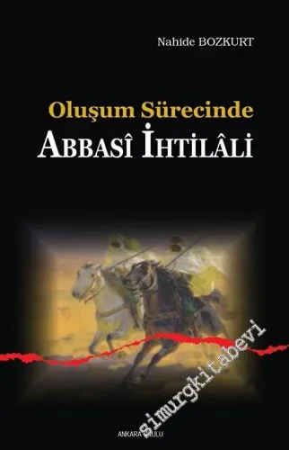 Oluşum Sürecinde Abbasi İhtilali -         2020