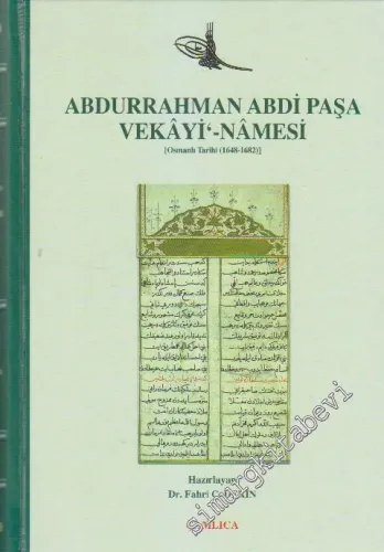 Abdurrahman Abdi Paşa Vekâyi'-Nâmesi - Osmanlı Tarihi  ( 1648 - 1682 ) -         2008