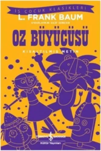 Oz Büyücüsü - Kısaltılmış Metin