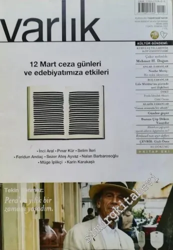 Varlık - Aylık Edebiyat ve Kültür Dergisi, Dosya:  12 Mart Ceza Günleri ve Edebiyatımıza Etkileri - Sayı: 1207     Yıl:  75  Nisan 2008