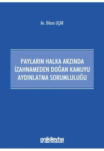 Payların Halka Arzında İzahnameden Doğan Kamuyu Aydınlatma Sorumluluğu