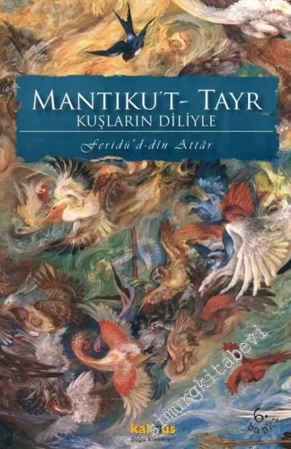 Mantık Al -Tayr - Kuşların Diliyle -        2018