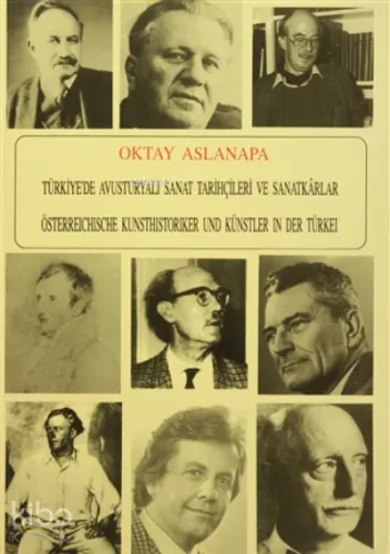 Türkiye'de Avusturyalı Sanat Tarihçileri Ve Sanatkarlar;Özellikle Atatürk Devri'nde