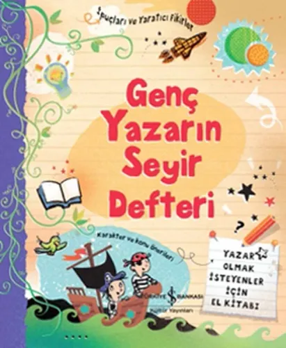 Genç Yazarın Seyir Defteri (Ciltli); Yazar Olmak İsteyenler İçin El Kitabı