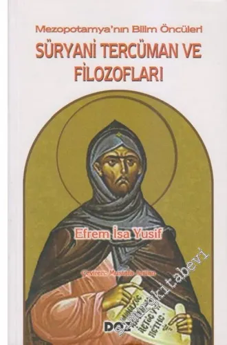 Süryani Tercüman ve Filozofları: Mezopotamya'nın Öncüleri -        2007