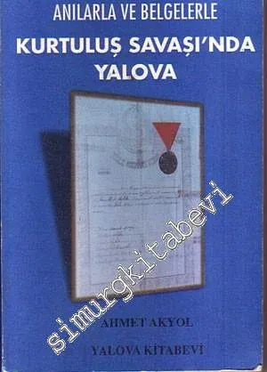 Anılarla ve Belgelerle Kurtuluş Savaşı'nda Yalova -        1998