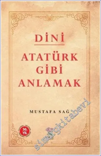 Dini Atatürk Gibi Anlamak -