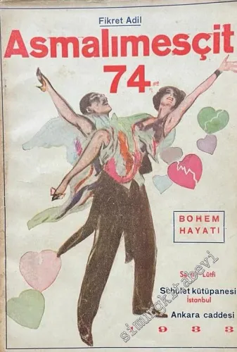 Asmalımesçit 74 (Bohem Hayatı) - 1933