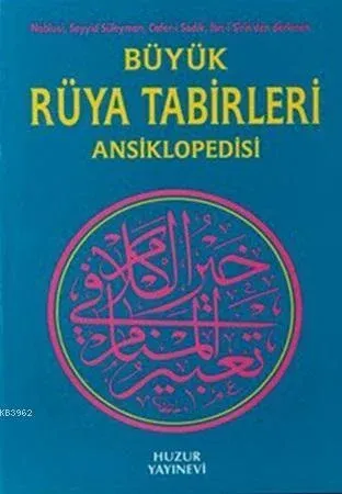 Büyük Rüya Tabirleri Ansiklopedisi