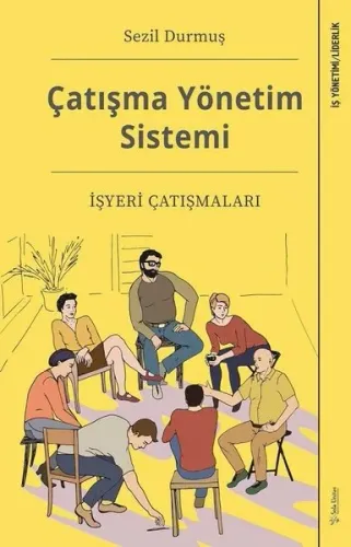 Çatışma Yönetim Sistemi; İşyeri Çatışmaları