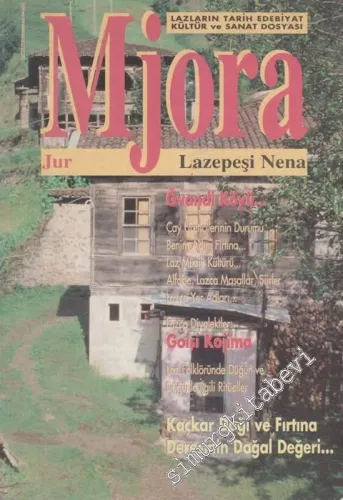 Mjora Lazların Tarih, Edebiyat, Kültür ve Sanat Dosyası - Sayı: 2      İlkbahar