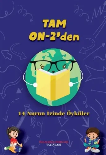 Tam On -2'den ;(14 Nurun İzinden Öyküler )