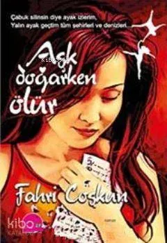 Aşk Doğarken Ölür