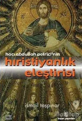 Hacı Abdullah Petrici'nin Hıristiyanlık Eleştirisi