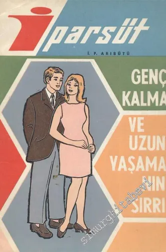 Genç Kalma ve Uzun Yaşamanın Sırrı  -