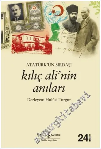 Atatürk'ün Sırdaşı Kılıç Ali'nin Anıları - 2026