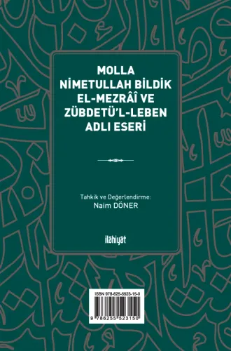 Molla Nimetullah Bildik el-Mezrâî ve Zübdetü'l-Leben adlı Eseri