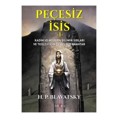 Peçesiz İsis 1 - Helena Petrovna Blavatsky