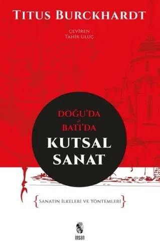 Doğu'da ve Batı'da Kutsal Sanat; Sanatın İlkeleri ve Yöntemleri