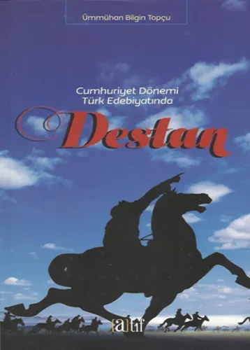 Destan Cumhuriyet Dönemi Türk Edebiyatında
