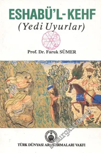 Eshabü'l - Kehf  ( Yedi Uyurlar ) -