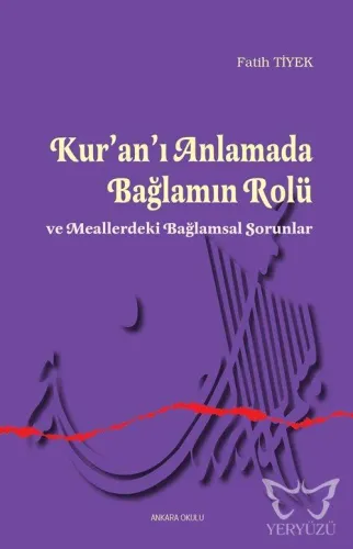 Kur'an'ı Anlamada Bağlamın Rolü