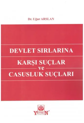 Devlet Sırlarına Karşı Suçlar ve Casusluk Suçları