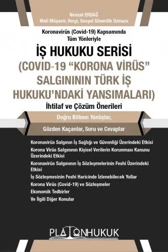 Covid-19 "Korona Virüs" Salgının Türk İş Hukuku'ndaki Yansımaları