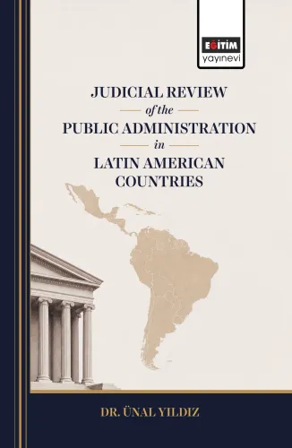 Judicial Review of the Public Administration in Latin American Countries