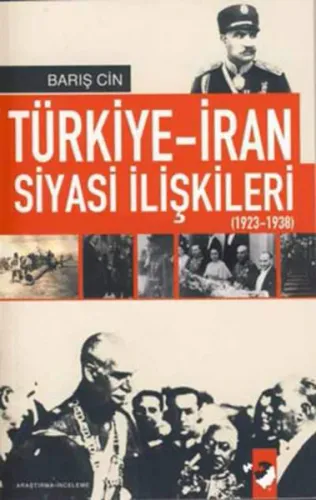 Türkiye-İran Siyasi İlişkileri (1923-1938)