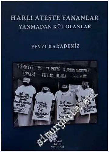Harlı Ateşte Yananlar Yanmadan Kül Olanlar -         2022