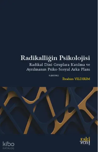 Radikalliğin Psikolojisi
