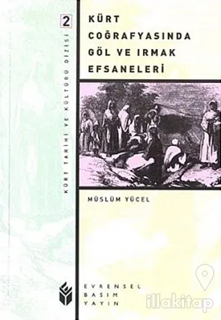 Kürt Coğrafyasında Göl ve Irmak Efsaneleri