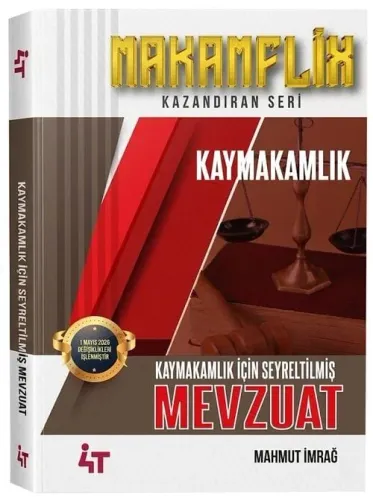 4T Yayınları 2026 MAKAMFLİX Kaymakamlık Seyreltilmiş Mevzuat
